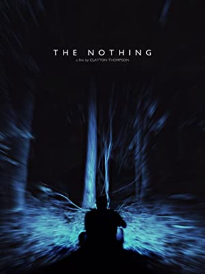 The Nothing (2018) starring Clayton Thompson on DVD
